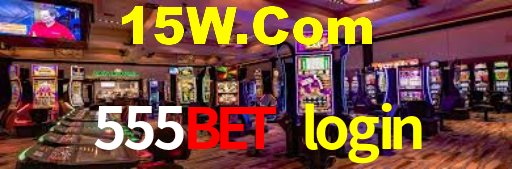 555bet login