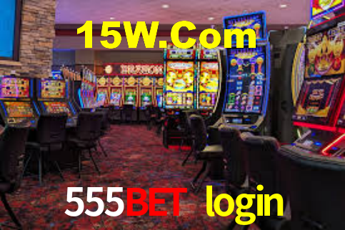 555bet login